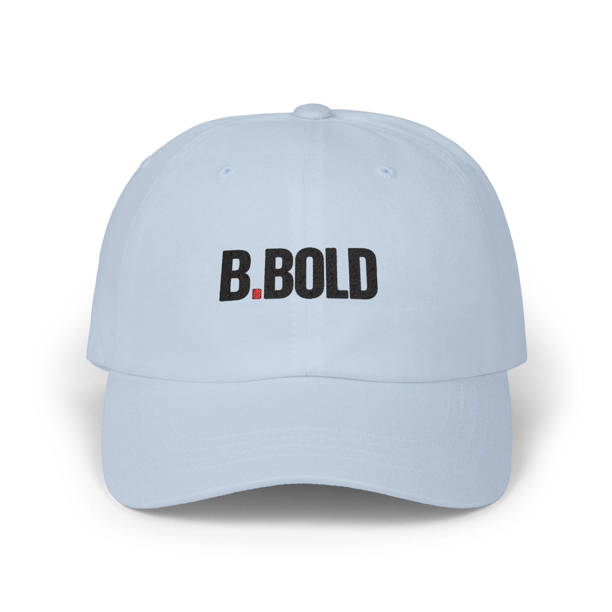 Be Bold Dad Hat – White Embroidered Adjustable Cap (Select Colors)
