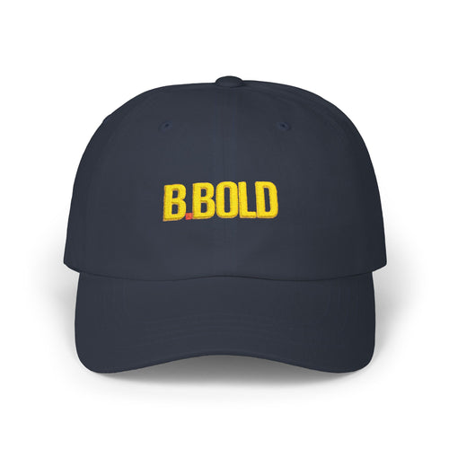 Be Bold Dad Hat, Embroidered Baseball Cap, Adjustable Hat, Casual Streetwear Hat, Minimalist Cap, Gift for Men Women