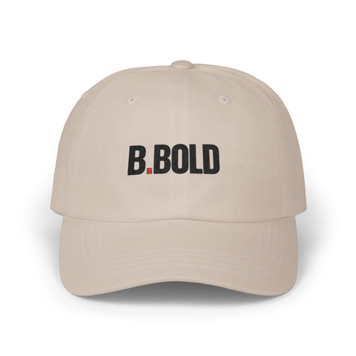 Be Bold Dad Hat, Embroidered Baseball Cap, Adjustable Streetwear Hat, Casual Cap for Men Women